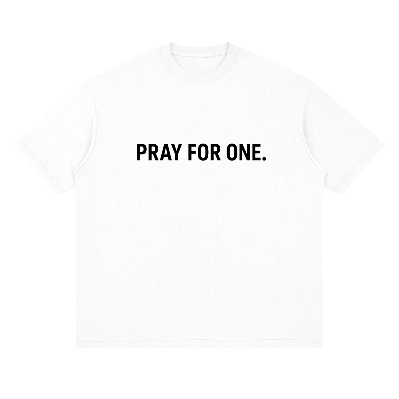 PRAY FOR ONE – Conversation Starter Tee