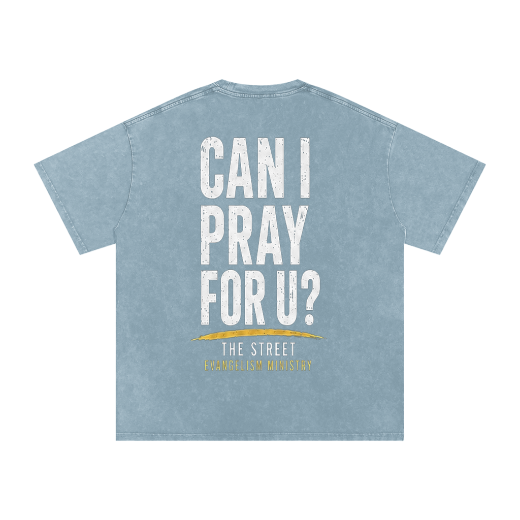 Can I Pray For U? – Snow Washed Oversized Cotton Tee
