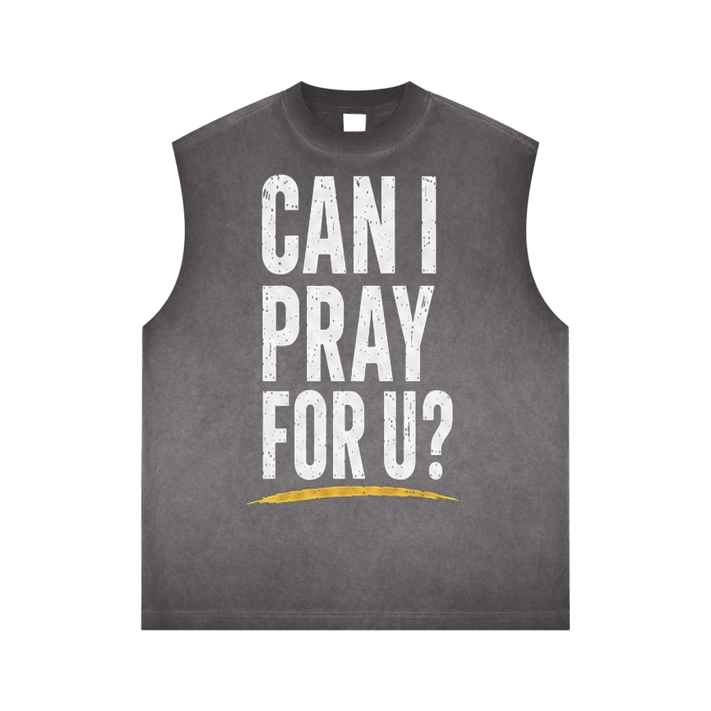 Can I Pray For U? Reverse Washed Tank