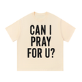 Can I Pray for U? — Labor Day Edition