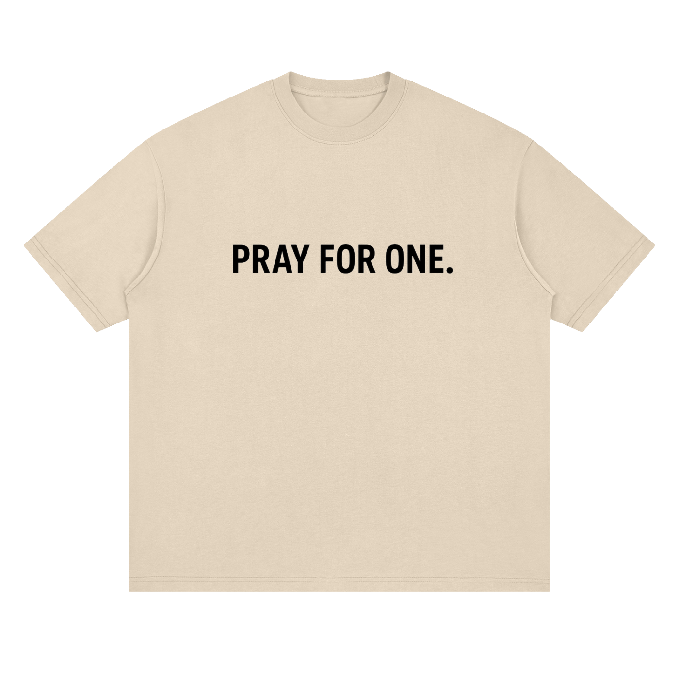 PRAY FOR ONE – Conversation Starter Tee