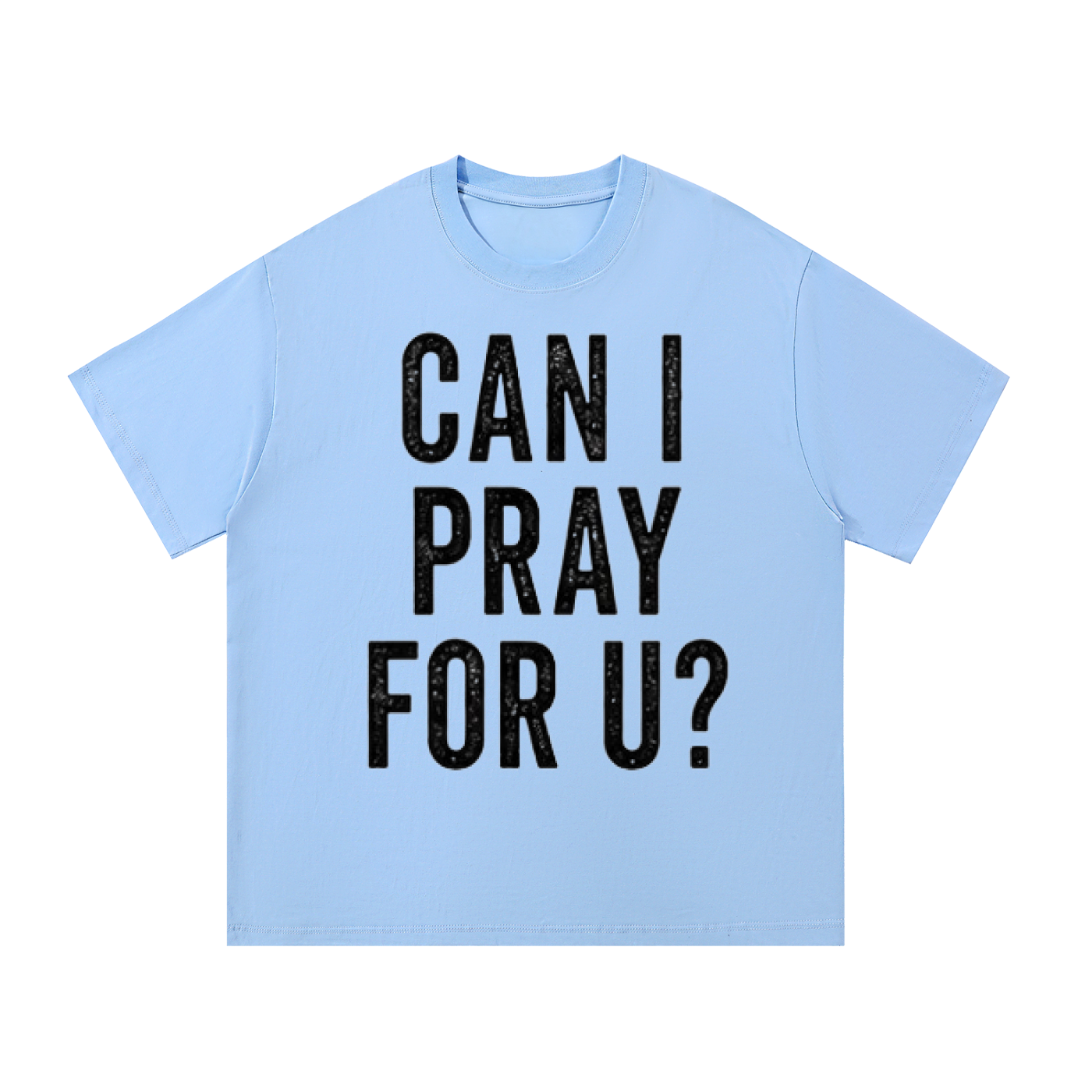 Can I Pray for U? — Labor Day Edition