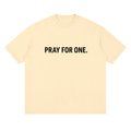 PRAY FOR ONE – Conversation Starter Tee